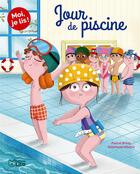 Couverture du livre « Moi, je lis ! : jour de piscine » de Pascal Brissy et Stephanie Alastra aux éditions Lito