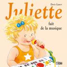 Couverture du livre « Juliette fait de la musique » de Doris Lauer aux éditions Lito