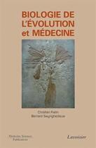 Couverture du livre « Biologie de l'évolution et médecine » de Bernard Swynghedauw et Christian Frelin aux éditions Lavoisier Medecine Sciences