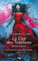 Couverture du livre « The mortal instruments - renaissance t.3 ; la reine de l'air et des ombres t.1 » de Cassandra Clare aux éditions Pocket Jeunesse