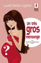 Couverture du livre « Un très gros mensonge » de Lauren Baratz-Logsted aux éditions Harlequin