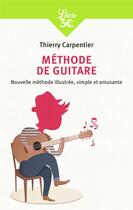 Couverture du livre « Méthode de guitare » de Thierry Carpentier aux éditions J'ai Lu