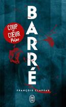 Couverture du livre « Barré » de Francois Clapeau aux éditions J'ai Lu