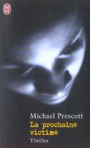 Couverture du livre « Prochaine victime (la) » de Michael Prescott aux éditions J'ai Lu