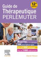 Couverture du livre « Guide de thérapeutique Perlemuter » de Gabriel Perlemuter aux éditions Elsevier-masson