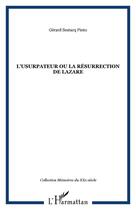 Couverture du livre « L'USURPATEUR OU LA RÉSURRECTION DE LAZARE » de Gérard Sestacq Pinto aux éditions Editions L'harmattan