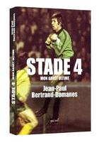 Couverture du livre « Stade 4 : mon arrêt ultime » de Jean-Paul Bertrand Bertrand-Demanes aux éditions Max Milo