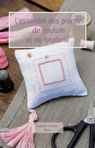 Couverture du livre « L'essentiel des points de couture et de broderie » de  aux éditions L'inedite