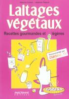 Couverture du livre « Laitages Vegetaux » de Natacha Duhaut et Beatrice Thibault aux éditions Anagramme