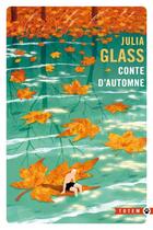 Couverture du livre « Conte d'automne » de Julia Glass aux éditions Gallmeister