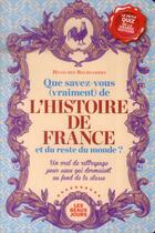 Couverture du livre « Que savez-vous (vraiment) de l'histoire de France et du reste du monde ? » de Hugo Des Belhiardes aux éditions Les Beaux Jours