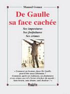 Couverture du livre « De Gaulle, sa face cachée » de Manuel Gomez aux éditions Dualpha
