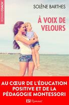 Couverture du livre « À voix de velours » de Solene Barthes aux éditions Esi Romans