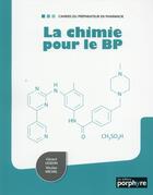 Couverture du livre « La chimie pour le bp » de Liozon/Michel aux éditions Editions Porphyre