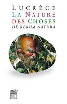 Couverture du livre « La nature des choses » de Lucrèce aux éditions Arlea