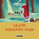 Couverture du livre « Le p'tit capichon rouje » de Cecilia Ollivier et Fabien Lecuyer aux éditions Le Temps Editeur