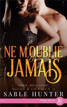 Couverture du livre « Hell yeah ! mccoy & co - t07 - ne m'oublie jamais » de Hunter Sable aux éditions Juno Publishing