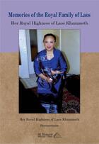 Couverture du livre « Memories of the royal highness of laos khammeth » de Her Royal Highness O aux éditions Saint Honore Editions