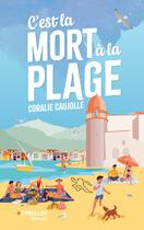 Couverture du livre « C'est la mort à la plage » de Coralie Caujolle aux éditions Eyrolles