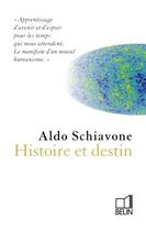 Couverture du livre « Histoire et destin » de Aldo Schiavone aux éditions Belin