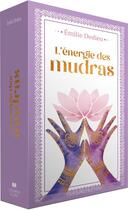 Couverture du livre « L'énergie des mudras » de Emilie Dedieu aux éditions Courrier Du Livre