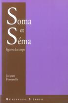 Couverture du livre « Soma Et Sema » de Fontanille J aux éditions Maisonneuve Larose