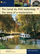 Couverture du livre « The Canal du Midi waterway ; the story of a masterpiece » de Jacques Debru aux éditions Ouest France