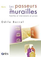 Couverture du livre « Passeurs de murailles (les) » de Odile Barral aux éditions Eres