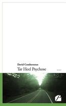 Couverture du livre « Tar heel psychose » de David Combernous aux éditions Editions Du Panthéon