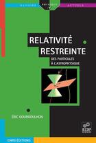 Couverture du livre « Relativité restreinte » de Gourgoulhon E aux éditions Edp Sciences