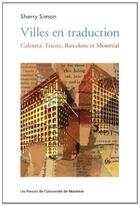 Couverture du livre « Villes en traduction » de Simon Sherry aux éditions Pu De Montreal