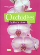 Couverture du livre « Orchidées faciles à vivre » de Francoise Lecoufle et Philippe Lecoufle aux éditions Rustica