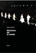 Couverture du livre « Histoires de la mode » de Didier Grumbach aux éditions Le Regard