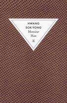 Couverture du livre « Monsieur Han » de Sok-Yong Hwang aux éditions Zulma
