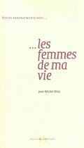 Couverture du livre « Les Femmes De Ma Vie » de Jean-Michel Riou aux éditions La Martiniere