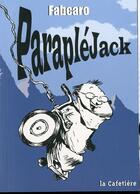 Couverture du livre « Parapléjack » de Fabcaro aux éditions La Cafetiere