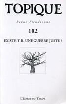 Couverture du livre « Existe-t-il une guerre juste ? » de . Collectif aux éditions L'esprit Du Temps