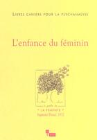 Couverture du livre « L'enfance du feminin » de Catherine Chabert aux éditions In Press