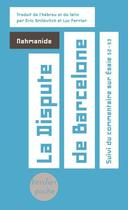 Couverture du livre « La dispute de Barcelone » de Nahmanide aux éditions Editions Verdier