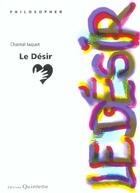 Couverture du livre « Le Desir » de Chantal Jaquet aux éditions Quintette