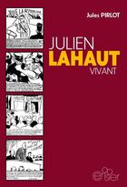 Couverture du livre « Julien Lahaut vivant » de Jules Pirlot aux éditions Editions Du Cerisier