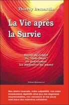 Couverture du livre « Vie apre s la survie - gue rir blessures passe » de Thierry Bernardin aux éditions Quintessence
