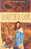 Couverture du livre « Le cycle des loups - la Moïra t.3 ; la nuit de la louve » de Henri Loevenbruck aux éditions Bragelonne