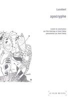 Couverture du livre « Apocryphe » de Lucebert aux éditions Le Bleu Du Ciel