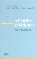 Couverture du livre « Clartes d'orient » de Mouchard et Illouz aux éditions Corlevour