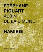 Couverture du livre « Namibie » de Stephane Piquart aux éditions Journal D'un Anosmique