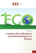 Couverture du livre « L'analyse des indicateurs macroeconomiques en afrique » de Aba Camara aux éditions Editions Universitaires Europeennes