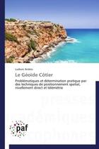 Couverture du livre « Le géoïde côtier » de Ludovic Andres aux éditions Presses Academiques Francophones