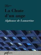 Couverture du livre « La Chute d'un ange » de Alphonse De Lamartine aux éditions Presses Electroniques De France