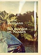 Couverture du livre « Bis morgen im nassen » de Reimann Lotte aux éditions Rvb Books
